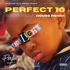 Mustard - Perfect 10 (Eddie Villa Bootleg Remix) [feat. Nipsey Hussle]