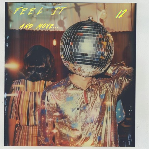 Feel It And Move 12 ... by Carlos Chávez