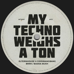 Elternhouse - Badda Bush (Original Mix) [My Techno Weighs A Ton] [MI4L.com]