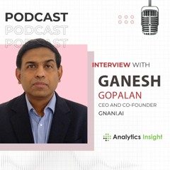 Exclusive Interaction with Ganesh Gopalan, CEO and Co-founder of Gnani.ai
