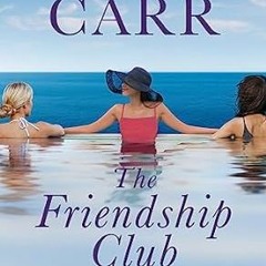 Free AudioBook The Friendship Club by Robyn Carr 🎧 Listen Online