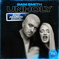 Unholy - (Ricky Pearson Bootleg)*FREE DOWNLOAD*