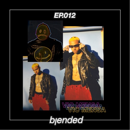 Episode 12: Vic Mensa