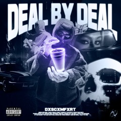 DEAL BY DEAL
