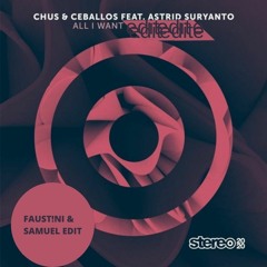 Chus & Ceballos Feat Astrid Suryanto, BB HAEYS - All I Want (FAUST!NI & SAMUEL PRIVATE)
