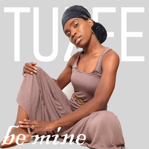 Tuzee - Be Mine