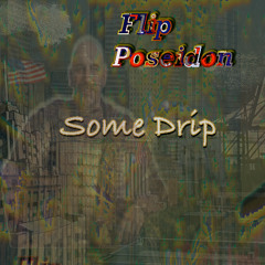 Some Drip 723
