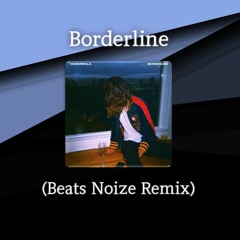 Tame Impala - Borderline (Beats Noize Remix) (DEMO)