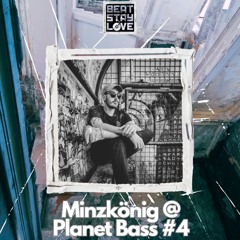 Minzkönig @ Planet Bass #4