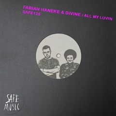 Fabian Haneke & DiVine - All My Lovin (Vocal Mix) [Safe Music, 2021]