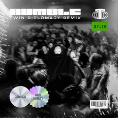 Rumble (Twin Diplomacy Remix)