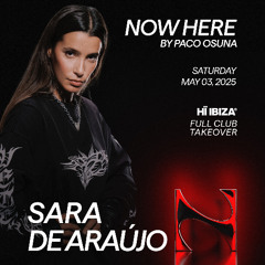 Sara de Araújo @ Now Here - Hï Ibiza Wild Corner