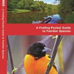 Get PDF 📨 Maryland & DC Birds: A Folding Pocket Guide to Familiar Species (Wildlife