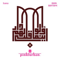 Sana - Dhol Rhythm [Pinkturban]