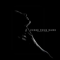 Mandrazo & Barmuda - Curse Your Name