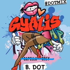 GYALIS #DOTMIX