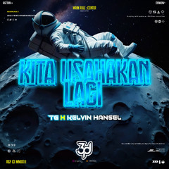 3PJ - KITA USAHAKAN DC #TG ( KELVIN HANSEL ) #KAPANKAPAN!
