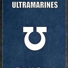 ebook Ultramarines We march for Macragge!: Notebook, Battle Planner Warhammer 40K Fan Gift Idea