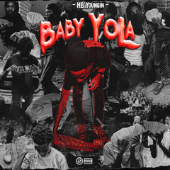 Not A Gang Member - HB Youngin (Baby Yola )