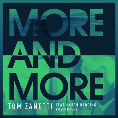 More & More (Kove Remix) [feat. Karen Harding]