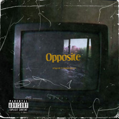 Opposite ft BigBabyGucci (Prod.Skinny SC)