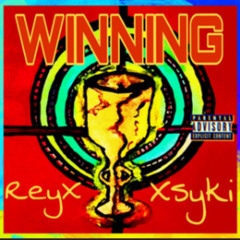 Winning (feat. Xsyki)