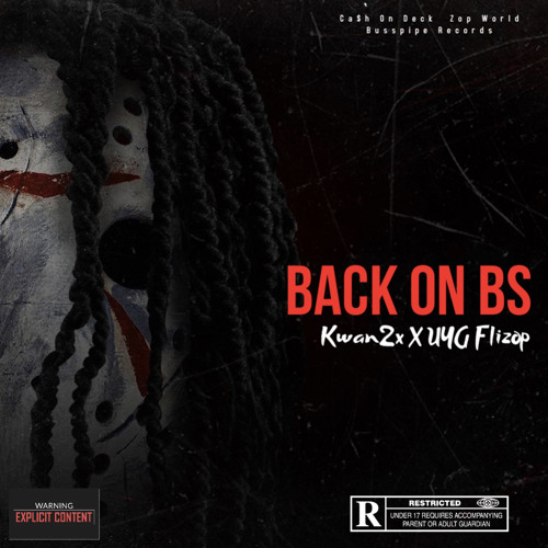 Kwan2x X Flizop - Back On BS