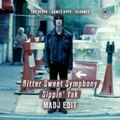 The Verve, James Hype, Cloonee - Bittersweet Sippin' Yak (MADJ Edit)