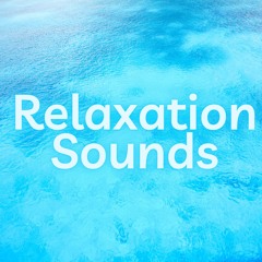 Relaxation Sounds 😌