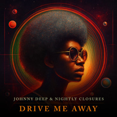 Drive me Away (Funk Version) Premiere