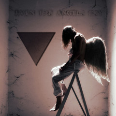▼ VersuS - Even The Angels Cry