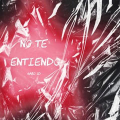 No te entiendo