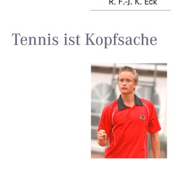 ePub/Ebook Tennis ist Kopfsache BY : R. F.-J. K. Eck