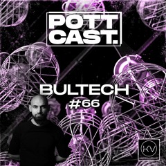 Pottcast #66 - Bultech