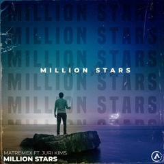MatremeX - Million Stars ft. Juri Kims