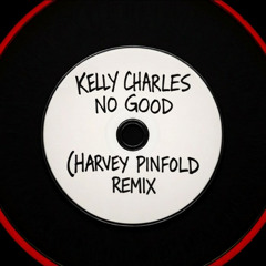 No Good (Harvey Pinfold Remix)