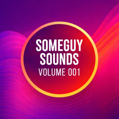 Someguy Sounds Volume 001