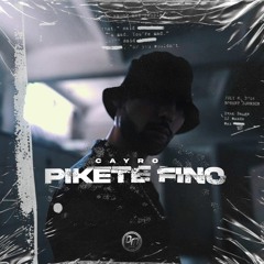 Cayro - Pikete Fino (Prod. Dirty Money Records)