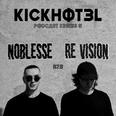 NOBLESSE B2B RE:VISION - KICKHOTEL PODCAST SERIES 5