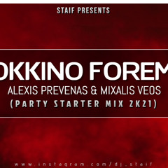 Αλέξης Πρεβενάς & Μιχάλης Βέος - Κόκκινο Φόρεμα (STAiF Party Starter Mix 2k21)