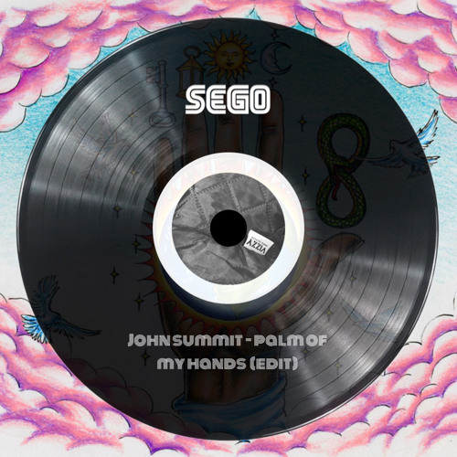 John Summit - Palm Of My Hands (Sego Dub)