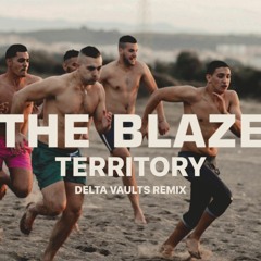 The Blaze - Territory (Delta Vaults Remix) FREE DOWNLOAD