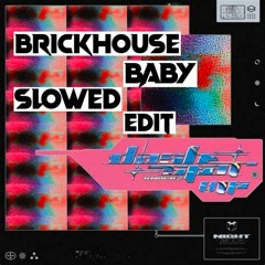 Dashstar* VIP - Knock2 (BrickHouse Baby Slowed Edit)