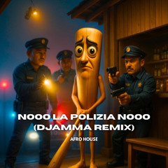 Nooo La Polizia Nooo ( dJamma Remix )Tik Tok Remix [FREE DOWNLOAD]