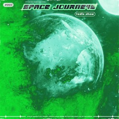 Chill Planet Presents: Space Journeys #003