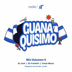 Guanaquisimo Mix Vol.4 by DJ Josh | DJ Franklin | Crash Music IRR