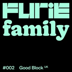 Good Block - Furie Family #002