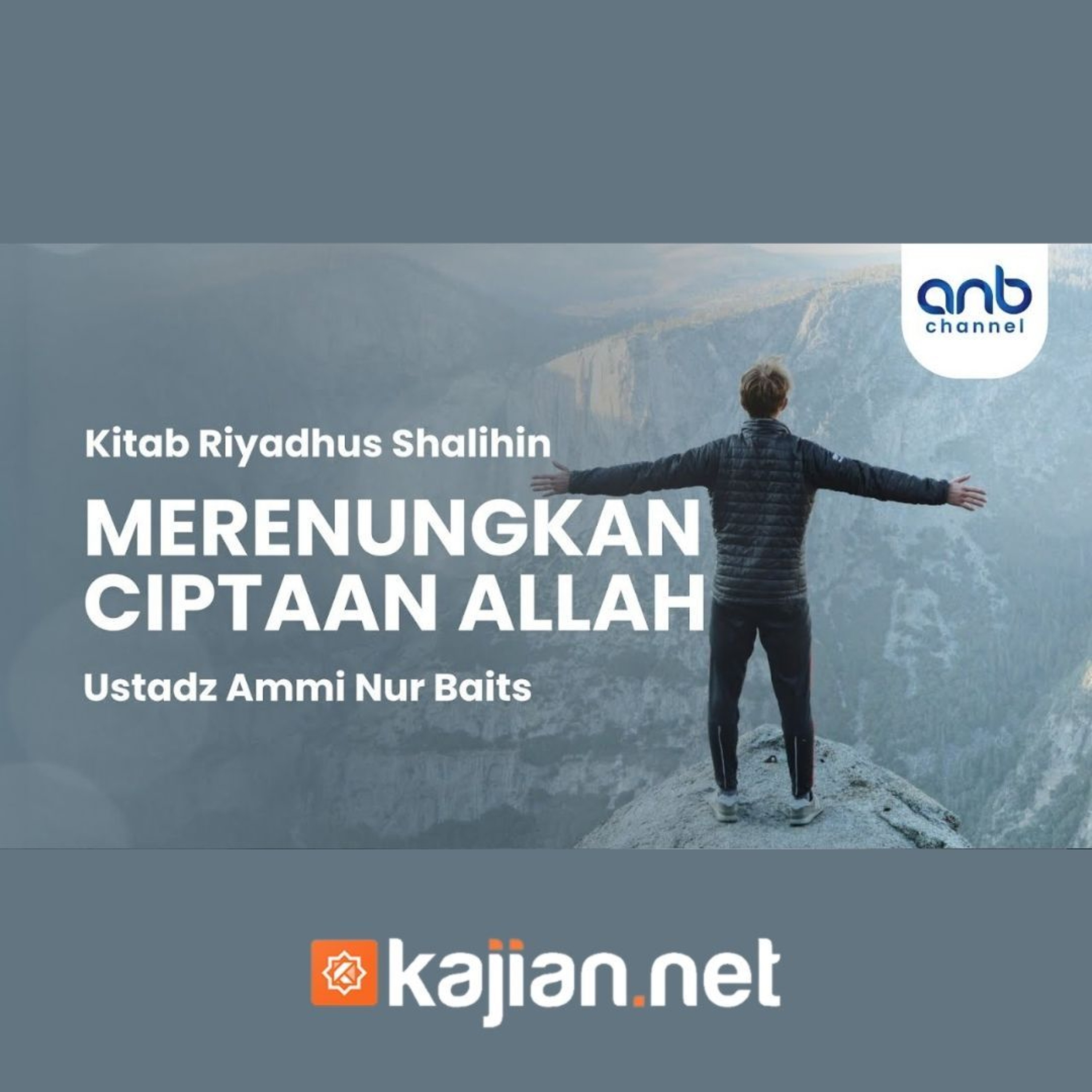 Merenungkan Ciptaan Allah - Ustadz Ammi Nur Baits, S.T., B.A. episode artwork