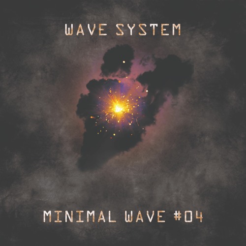 MINIMAL WAVE #04