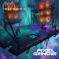 Pixelgrinder - Razorgirl "Killing Floor" Remix